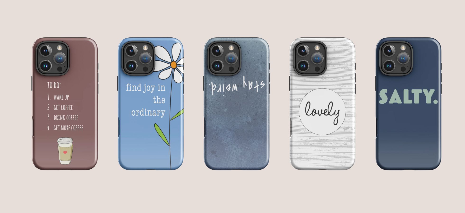 Popular Quotes & Sayings iPhone Cases | Cases by Kate Popular Quotes & Sayings iPhone Cases | Cases by Kate